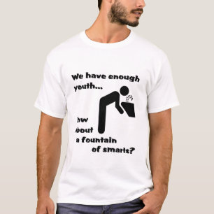Fountain of Smarts Funny T-Shirt Humor