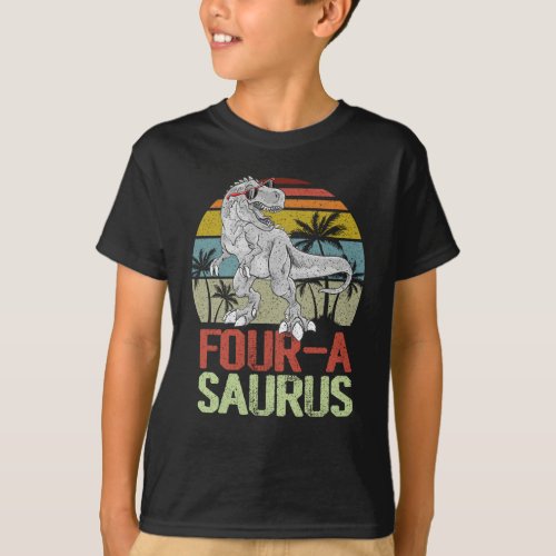 Four a Saurus Birthday T Rex 4 Year Old Dino T_Shirt