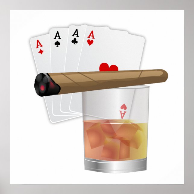 Four Aces, A Drink and A Cigar Poster (Front)
