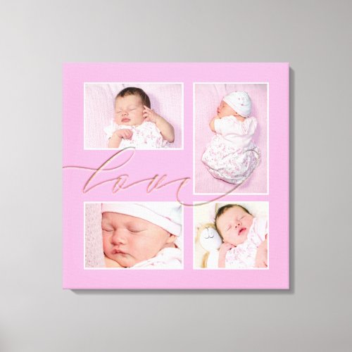 Four Baby Girl Photos Collage Love Script Pink Canvas Print