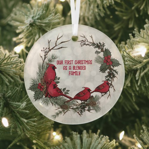 Four Cardinals Our First Christmas Blended Family Glass Ornament