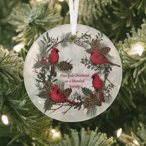 Four Cardinals Our First Christmas Blended Family Glass Ornament