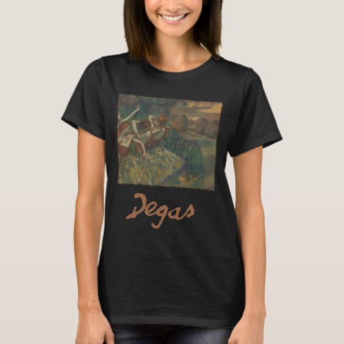 Four Dancers by Edgar Degas Ballet Fine Art T_Shirt