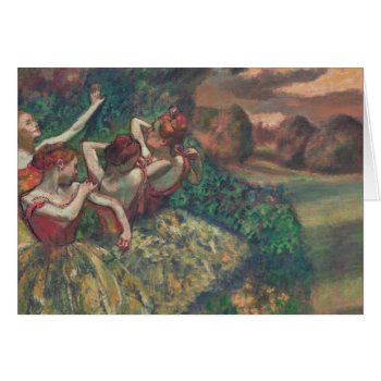 Four Dancers  Edgar Degas Greeting by encore_arts at Zazzle