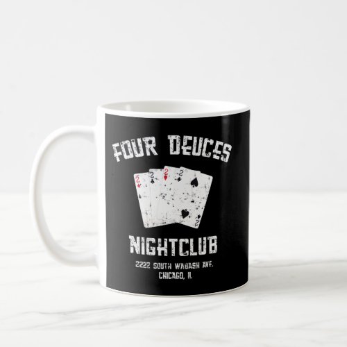 Four Deuces Nightclub Coffee Mug