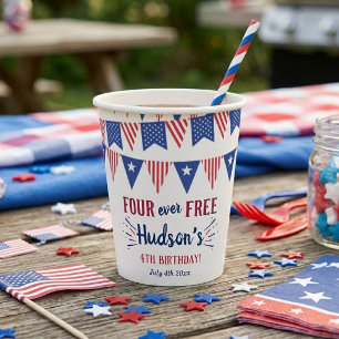 Four Ever Free! 4th Of July 4th Birthday Party Paper Cups