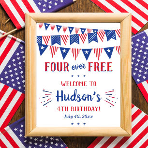Four Ever Free! 4th Of July 4th Birthday Party Poster