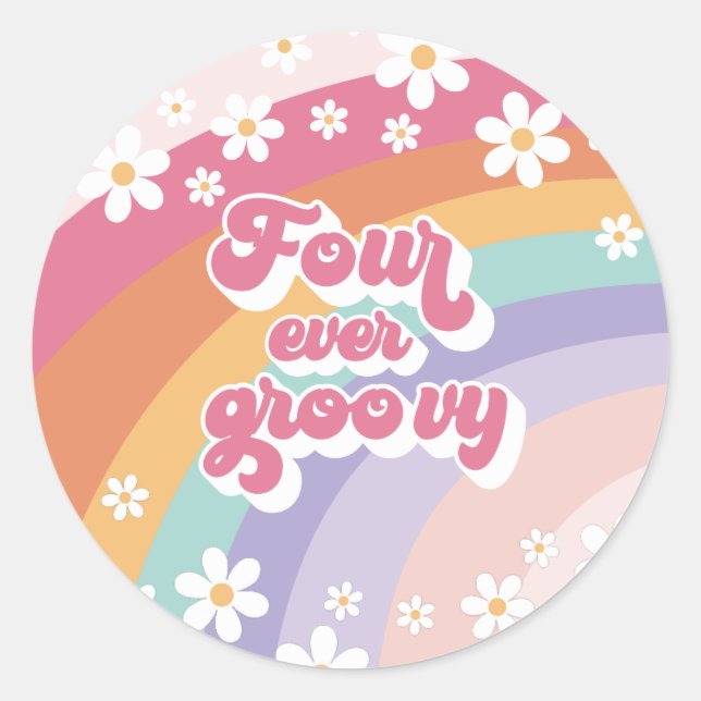 Four Ever Groovy Retro Rainbow 4th Birthday Classic Round Sticker (Front)