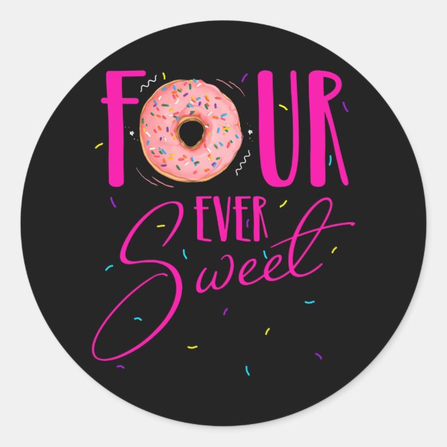 Four Ever Sweet Donut 4th Birthday Party Daughter Classic Round Sticker (Front)