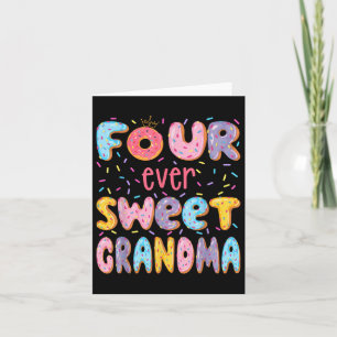 Four Ever Sweet Grandma 4th Birthday Girl Donut Lo Card