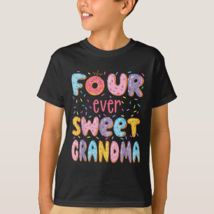 Four Ever Sweet Grandma 4th Birthday Girl Donut Lo T-Shirt