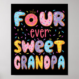 Four Ever Sweet Grandpa 4th Birthday Girl Donut Lo Poster