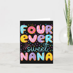 Four Ever Sweet Nana 4th Birthday Girl Donut Lover Card