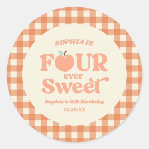 Four Ever Sweet Peach Fruit 4th Birthday Party Classic Round Sticker