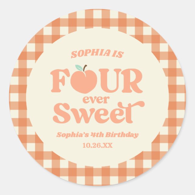 Four Ever Sweet Peach Fruit 4th Birthday Party Classic Round Sticker (Front)