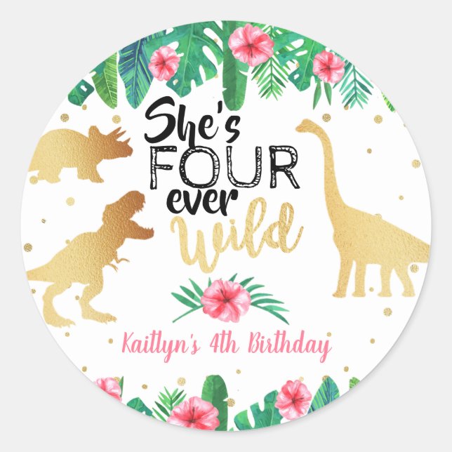 Four Ever Wild Dinosaur Girls 4th Birthday Classic Round Sticker (Front)