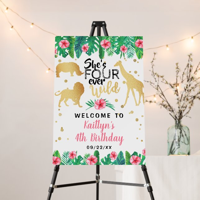 Four Ever Wild Girls 4th Birthday Party Welcome Foam Board (In Situ (Stand))