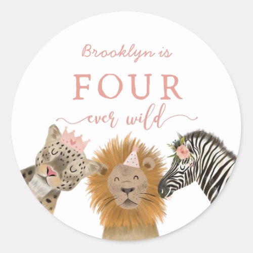 Four Ever Wild Girls 4th Birthday Safari Classic Round Sticker