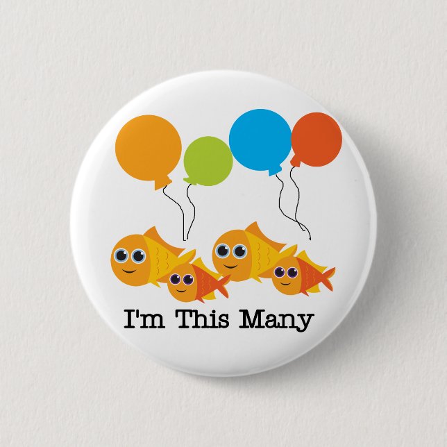 Four  Fish I'm This Many Tshirts and Gifts Pinback Button (Front)
