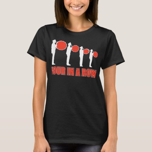 Four In A Row Funny Drumline Band Musicia T_Shirt