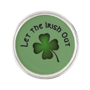 Four Leaf Clover Let the Irish Out on Green Custom Lapel Pin