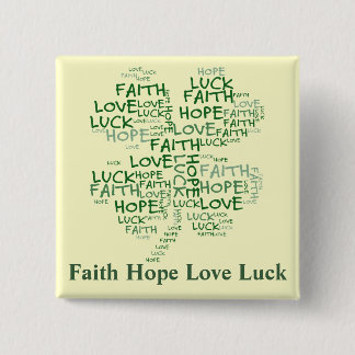 Four Leaf Clover Meaning: Hope, Faith, Love, Luck Pinback Button