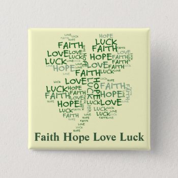 Four Leaf Clover Meaning: Hope  Faith  Love  Luck Pinback Button by egogenius at Zazzle
