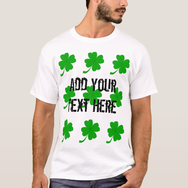 Four Leaf Clovers Custom T-Shirt (Front)