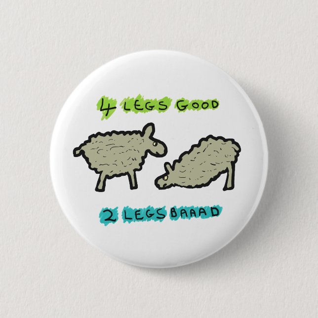 Four Legs Good Button (Front)