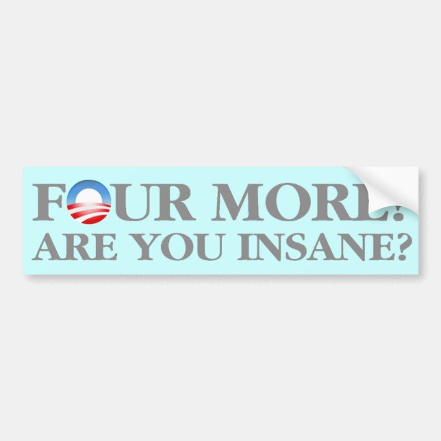Four More? Bumper Sticker (Front)