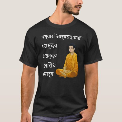 Four Noble Truths In Sanskrit Buddha Buddhism T_Shirt