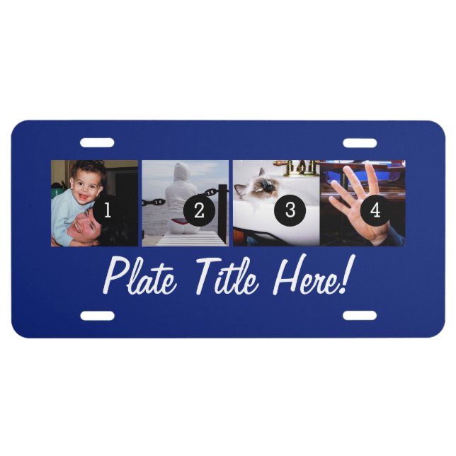 Four of Your Photos and TEXT to Make Your Own Art License Plate (Front)