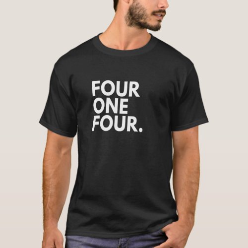 FOUR ONE FOUR Area Code 414 Milwaukee WI Wisconsin T_Shirt