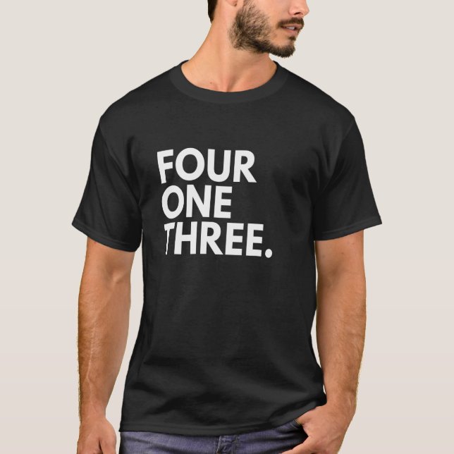 FOUR ONE THREE Area Code 413 Springfield MA Massac T-Shirt (Front)