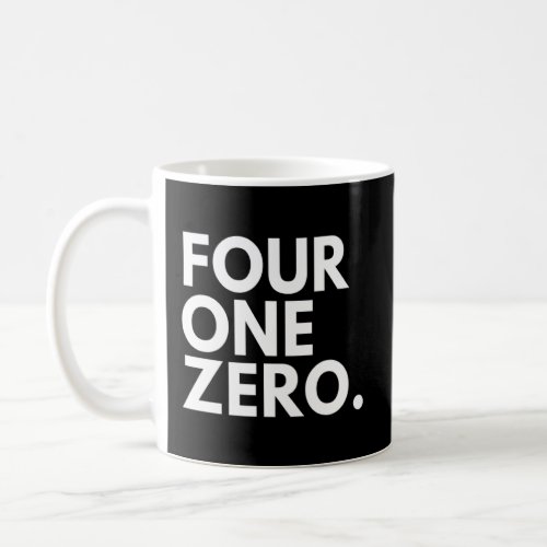 FOUR ONE ZERO Area Code 410 Baltimore MD Maryland  Coffee Mug