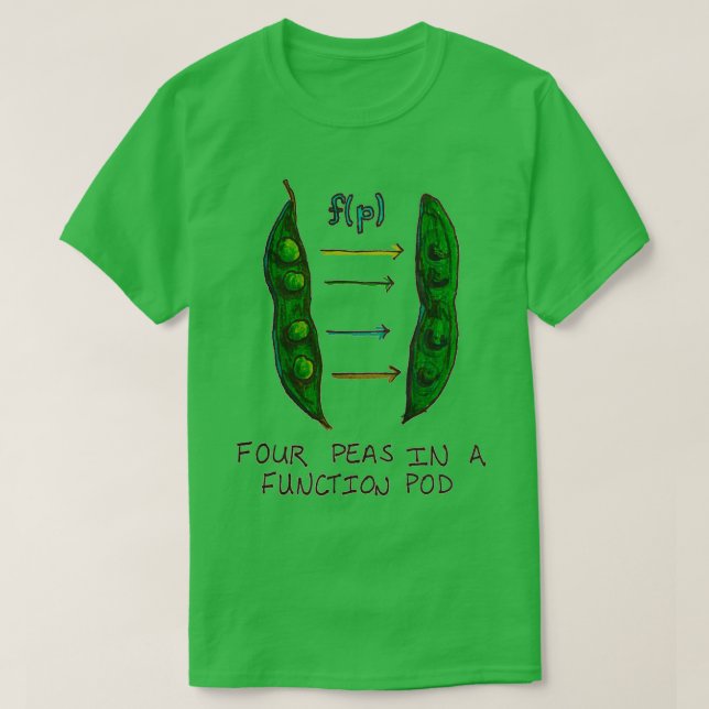 Four Peas in a Function Pod T-Shirt (Design Front)