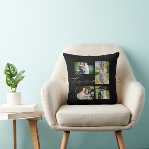 Four photos Love Who You Have Beside You Black Throw Pillow
