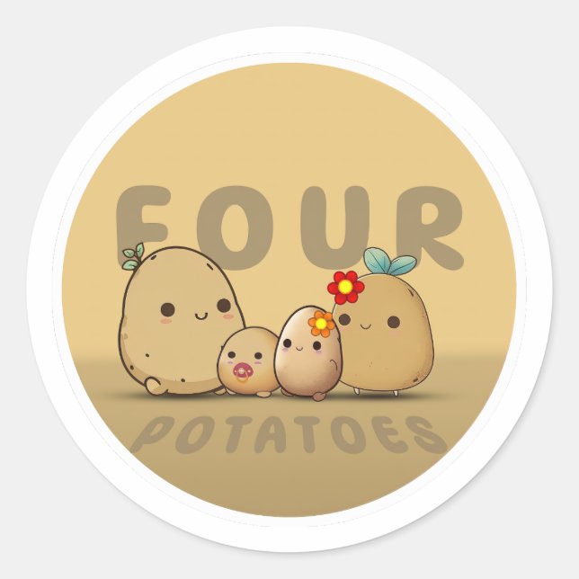 Four Potatoes Classic Round Sticker (Front)