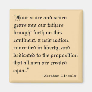 Four Score and Seven Years Ago Magnet