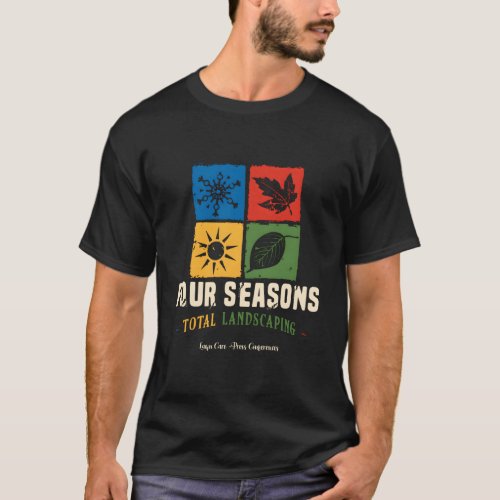 Four Season Total Landscag Lawn Care Landscapers T_Shirt