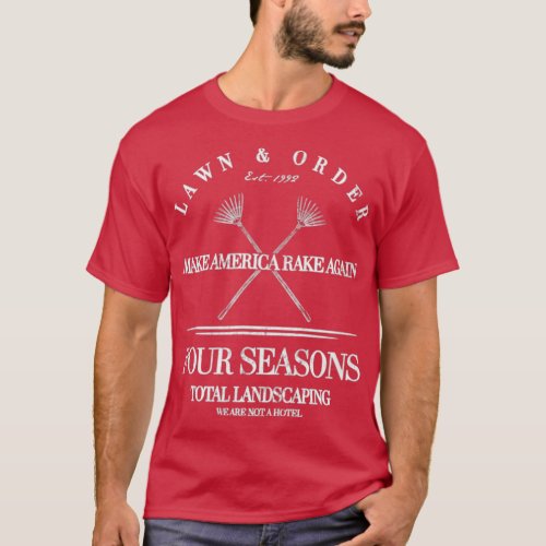 Four Season Total Landscaping Lawn And Order T shi T_Shirt