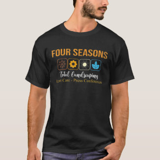 Four Season Total Landscaping Lawn Care Ladscape A T-Shirt