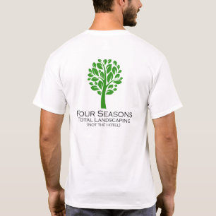 Four Seasons Total Landscaping (not the hotel) T-Shirt