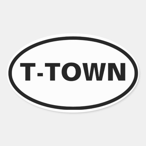 FOUR Tuscaloosa T_Town Oval Sticker