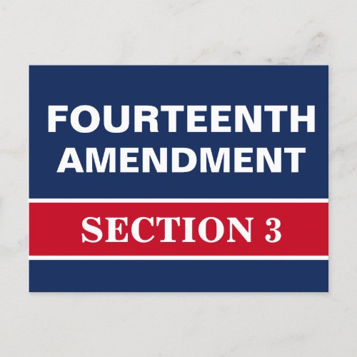 Fourteenth Amendment Section 3 Constitution Postcard