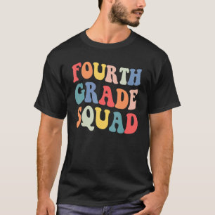 Fourth 4th Grade Squad Student Teacher  Back To Sc T-Shirt