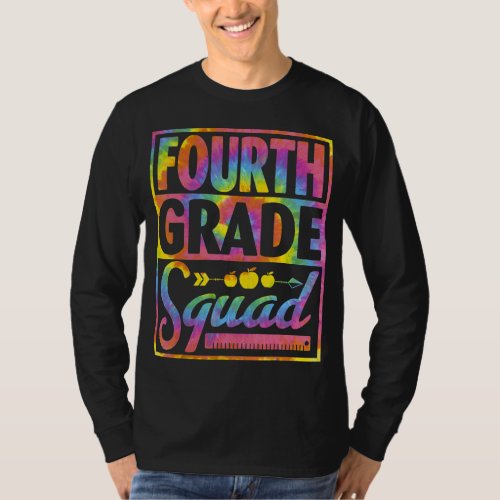 Fourth 4th Grade Squad Tie Dye Back To School T_Shirt