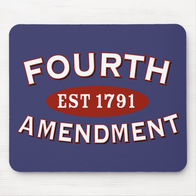 Fourth Amendment Est 1791 Mouse Pad (Front)