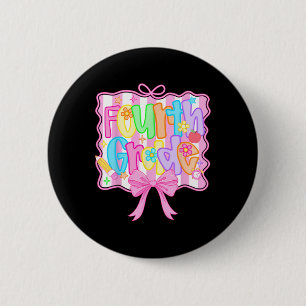 Fourth Grade Ck To School Bow Cute Coquette 4th Gr Button
