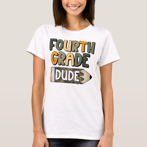 Fourth Grade Dude Pencil Teacher Shirt For Back To